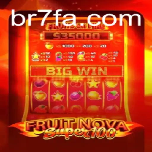 Descubra o Mundo de Excitação do Jogo FruitNovaSuper100 no 7fa.com